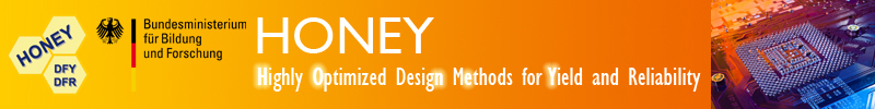 HONEY - Highly Optimized Design Methods for Yield and Reliability